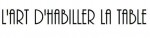 Habiller la table.com : le spécialiste des arts de la table